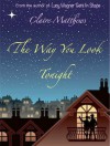 The Way You Look Tonight - Claire Matthews