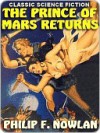 The Prince of Mars Returns - Philip Francis Nowlan