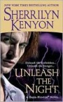 Unleash the Night (Dark-Hunter, #9; Were-Hunter, #4) - Sherrilyn Kenyon