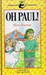 Oh, Paul! - Mary Rayner