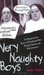 Very Naughty Boys - Robert Sellers