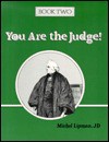 You Are the Judge-Two - Michel Lipman, Betty Lou Kratoville