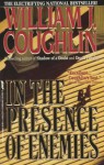 In The Presence of Enemies - William J. Coughlin