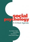 Social Psychology: A Critical Agenda - Kate Gleeson, Paul Stenner