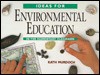 Ideas for Environmental Education: In the Elementary Classroom - Kath Murdoch