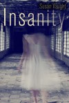 Insanity - Susan Vaught