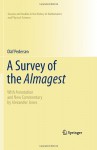 A Survey of the Almagest: With Annotation and New Commentary by Alexander Jones - Olaf Pedersen, Alexander Jones