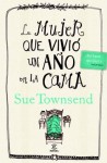 La mujer que vivió un año en la cama (Spanish Edition) - Sue Townsend, Jesús de la Torre Olid