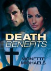 Death Benefits - Monette Michaels