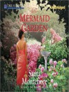 The Mermaid Garden - Santa Montefiore, Rosalyn Landor