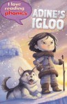 Adine's Igloo - Lucy M. George, ticktock