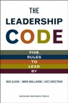 The Leadership Code: Five Rules to Lead by - Dave Ulrich