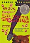 Angus, Thongs and Full-Frontal Snogging - Louise Rennison