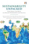 Sustainability Unpacked: Food, Energy and Water for Resilient Environments and Societies - Kristiina A. Vogt, Toral Patel-Weynand, Maura Shelton, Daniel J Vogt