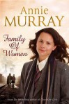 Family of Women - Annie Murray