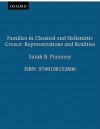 Families in Classical & Hellenistic Greece: Representations & Realities - Sarah B. Pomeroy