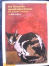 Der Garten der Eigensinnigen Katzen: Eine Poetische Geschichte - Italo Calvino