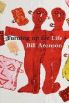 Turning up for life - the lost manuscript - Bill Aronson