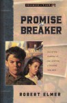 Promise Breaker (Promise of Zion) - Robert Elmer