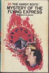 The Mystery Of The Flying Express - Franklin W. Dixon