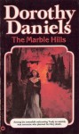 The Marble Hills - Dorothy Daniels