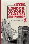 Let's Go London, Oxford, Cambridge & Edinburgh: The Student Travel Guide - Harvard Student Agencies, Inc., Jack Holkeboer