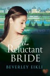 The Reluctant Bride - Beverley Eikli