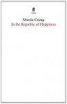 In the Republic of Happiness - Martin Crimp