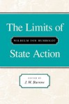 Limits of State Action, The - Wilhelm von Humboldt, J. W. Burrow