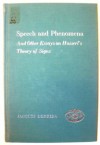 Speech and Phenomena OP: and Other Essays on Husserl's Theory of Signs - Jacques Derrida, David B. Allison, Newton Garver