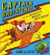 Captain Brainpower and the Mighty Mean Machine - Sam Lloyd
