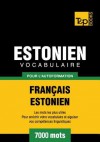 Vocabulaire Francais-Estonien Pour L'Autoformation - 7000 Mots - Andrey Taranov