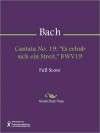 Cantata No. 19: "Es erhub sich ein Streit," BWV19 - Johann Sebastian Bach