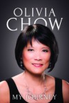 My Journey - Olivia Chow