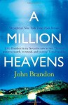 A Million Heavens - John Brandon