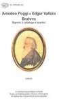 Brahms: Signori, il catalogo e questo! - Amedeo Poggi, Edgar Vallora