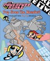 Powerpuff Girls: Pop Goes The Monster (pop-up Book) - Tracey West, Bill Alger