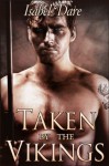 Taken by the Vikings (Gay Erotica) - Isabel Dare