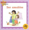 Ser Amables = Being Kind - Janine Amos, Annabel Spenceley, Colleen Coffey, Consuelo Carrillo, Rachael Underwood