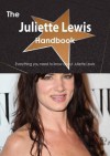 The Juliette Lewis Handbook - Everything You Need to Know about Juliette Lewis - Emily Smith