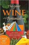 The Great Wine Pyramid - John Rudy, Bob Johnson, Nicole L. Kradjian