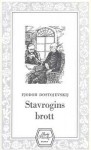 Stavrogins brott och andra berättelser - Fyodor Dostoyevsky