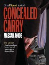 Gun Digest Book of Concealed Carry - Massad Ayoob