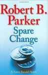 Spare Change - Robert B. Parker