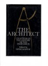 The Architect: Chapters in the History of the Profession - Spiro Kostof