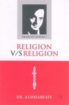 Religion V/S Religion - Ali Shariati