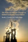 The Role of Climate Change in Global Economic Governance - Bradly J Condon, Tapen Sinha