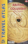 British Columbia Travel Atlas - Itmb Publishing Ltd