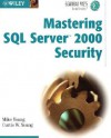 Mastering SQL Server 2000 Security - Mike Young