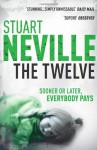 The Twelve (Jack Lennon Investigations #1) - Stuart Neville
